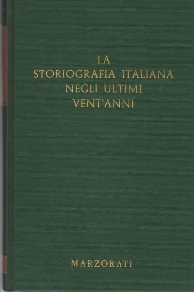 LA STORIOGRAFIA ITALIANA NEGLI ULTIMI VENT'ANNI